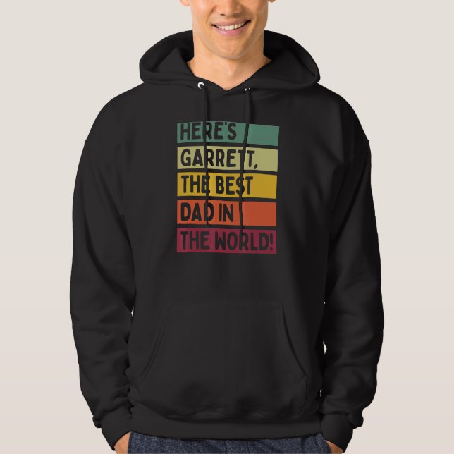Manar Här är Garrett världens bästa Pappa. Hoodie (Framsida)
