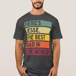 Manar Här är Jesse det bästa Pappa i Far i världen T Shirt