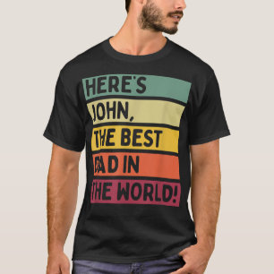 Manar Här är John den bästa Pappan i Far i världen T Shirt
