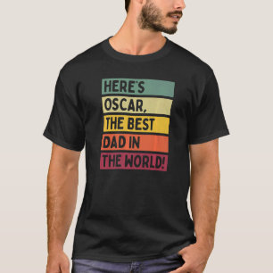 Manar Här är Oscar världens bästa Pappa Far T Shirt