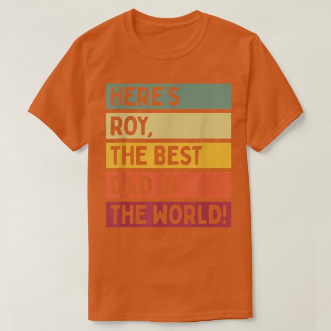 Manar här är Roy den bästa Pappa i Fadern T Shirt (Design framsida)
