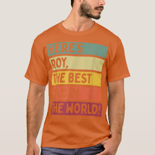 Manar här är Roy den bästa Pappa i Fadern T Shirt