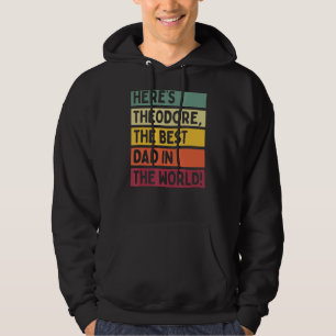 Manar Här är Theodore den bästa Pappan i Tjocken Hoodie