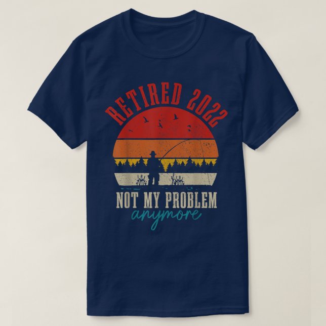 Manar har dragit sig tillbaka 2022. Mitt problem ä T Shirt (Design framsida)