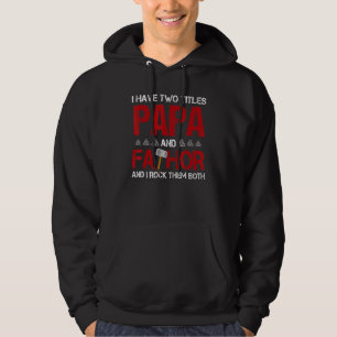 Manar har jag två titlar Pappa och Fathor och jag Hoodie