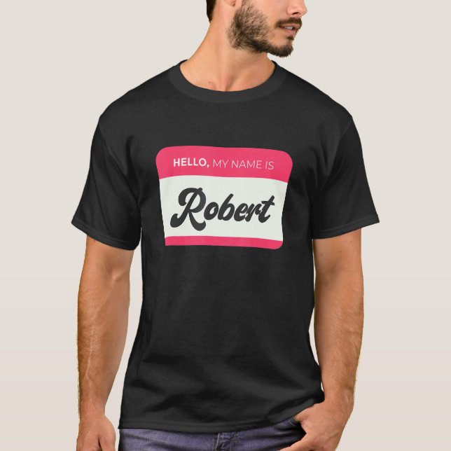 Manar Hej, min Namn är Robert - Funny Robert Namn T Shirt (Framsida)