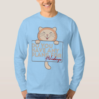 Manar helgdag plans kattunge sweatshirt lustig t shirt
