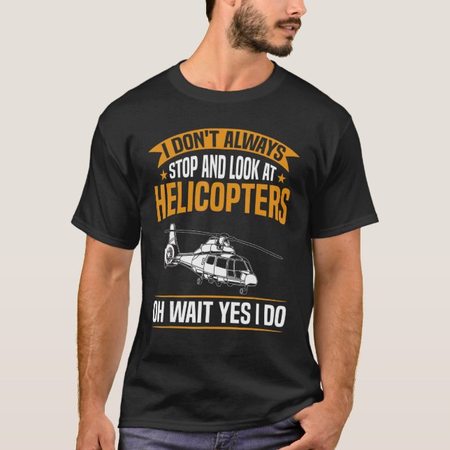 Manar Heli Pilot, jag tittar inte alltid på heliko T Shirt (Framsida)