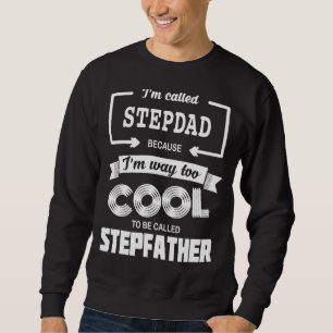 Manar heter jag Stepdad för att jag är för Coola f Lång Ärmad Tröja