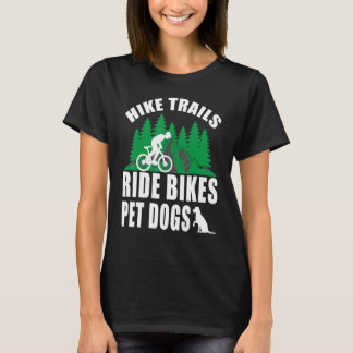 Manar Hike Trails Ride Bikes Pet Hundar T Shirt