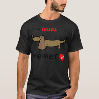 Manar Hon Kärlek mig för min Weiner Funny Gag Gift T Shirt