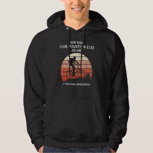 Manar hon sa ditt berg Bike eller mitt berg Bi Hoodie