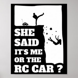 Manar hon sa sin Roligt till mig eller RC-bilen! Poster