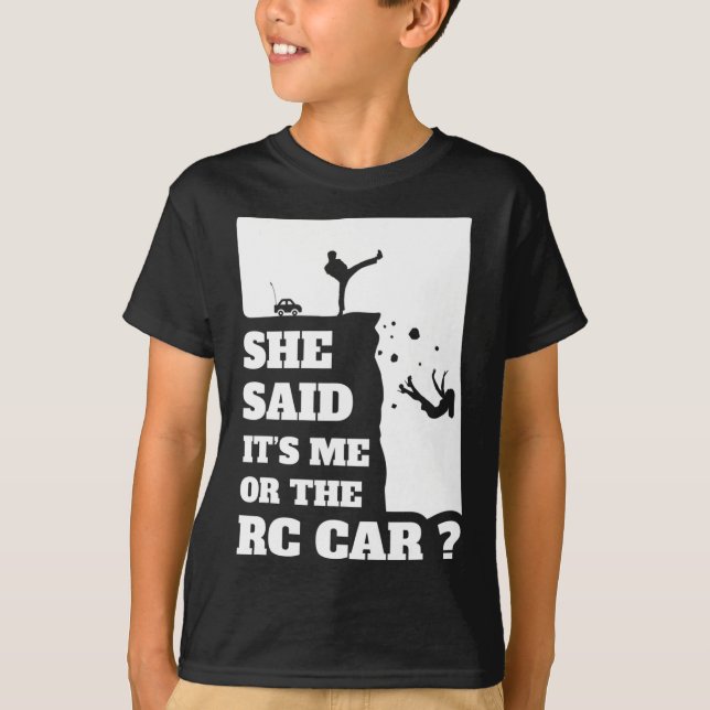 Manar hon sa sin Roligt till mig eller RC-bilen! T Shirt (Framsida)