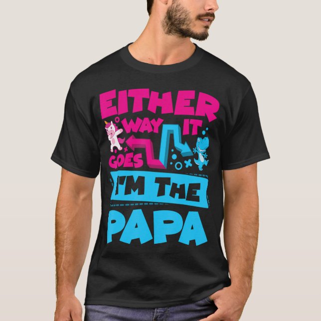 Manar hur det än går så är jag Genderna Pappa T Shirt (Framsida)