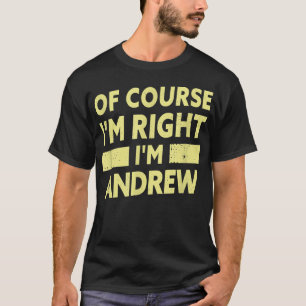 Manar I är Andrew Funny Andrew Namn T Shirt