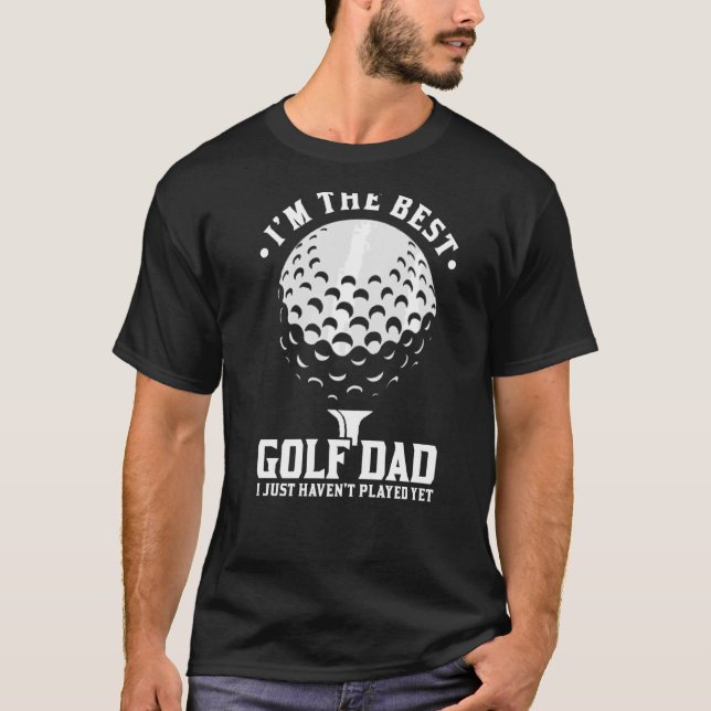 Manar I är den bästa Golf Pappa I golf Player T Shirt (Framsida)