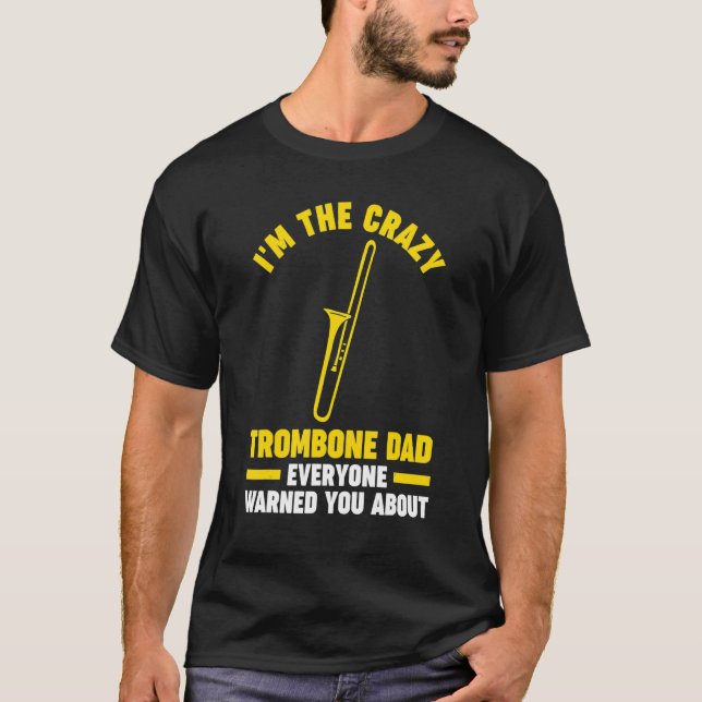Manar I är den galna trombone pappa trombone music T Shirt (Framsida)
