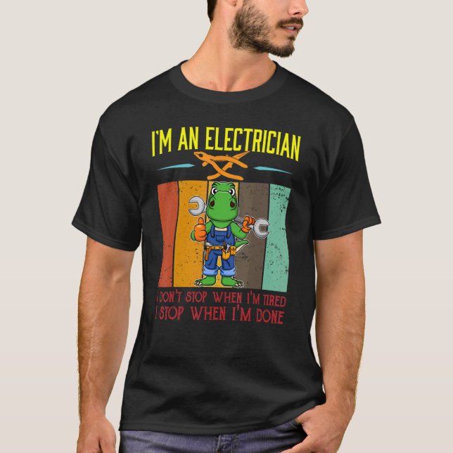 Manar I är Electrician Stop När jag är klar med Li T Shirt (Framsida)