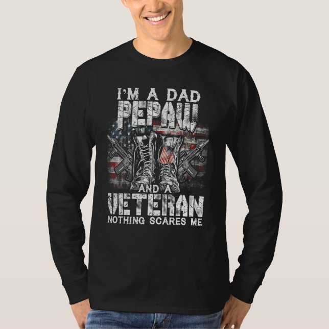 Manar I är en Pappa Pepaw Veteran Inget Skrämmer m T Shirt (Framsida)