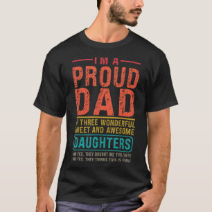 Manar I är en stolt Pappa av tre underbara döttrar T Shirt
