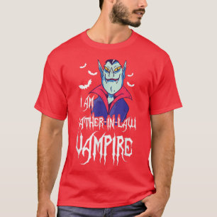 Manar I är FaderInLaw Vampyre Matching Family Hall T Shirt