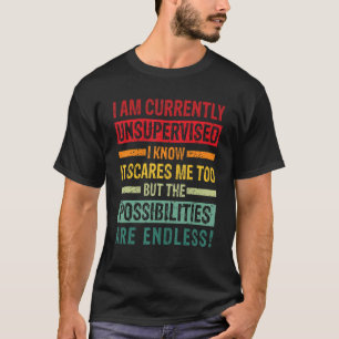 Manar I är för närvarande oövervakad, men möjlighe T Shirt