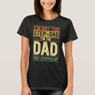 Manar I är inte det steg som Pappa trappade upp Fa T Shirt