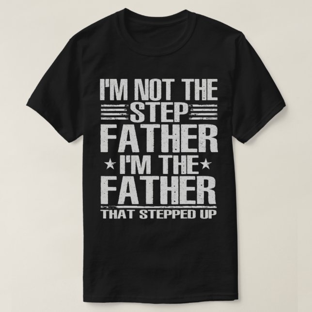 Manar I är inte Steg Far som trappade upp Far Da T Shirt (Design framsida)