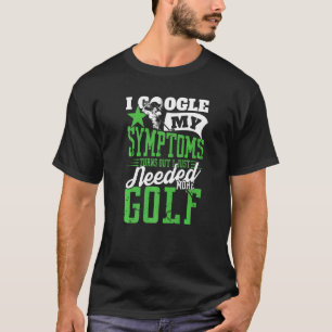 Manar I behövde just mer Golf Pro-idrott T Shirt
