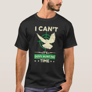 Manar I Cant's Dove Hunting Se T Shirt