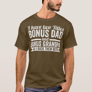Manar I har bonustillägg pappa-bonus-morpapilja gr T Shirt