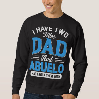 Manar I har jag två titlar på Pappa och Abuelo Gra Lång Ärmad Tröja
