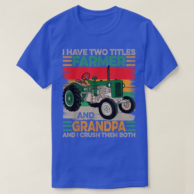 Manar I har två titlar: Farmer och Grandpa Far T Shirt (Design framsida)