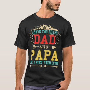 Manar I har två titlar på Pappa och Pappa på Far T Shirt