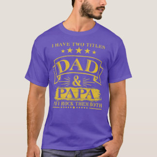 Manar I har två titlar på Pappa och Pappa på Far T Shirt