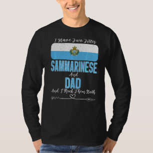 Manar I har två titlar på sammarinese och Pappa Sa T Shirt