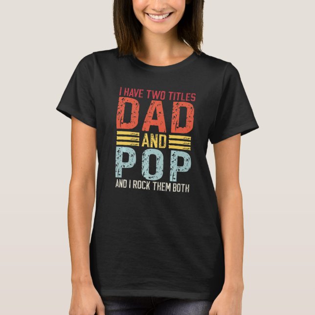 Manar I har två titlar Pappa och Pop Pappa & Pop T Shirt (Framsida)