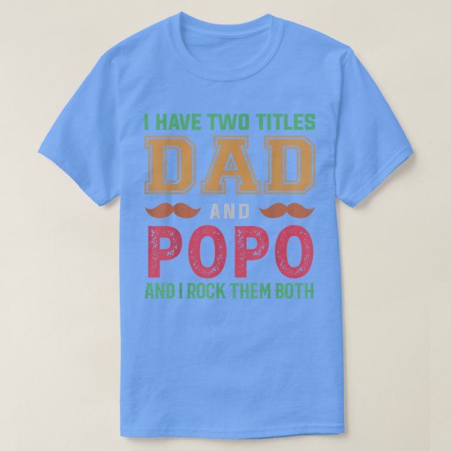 Manar I har två titlar Pappa och popo-flugor T Shirt (Design framsida)