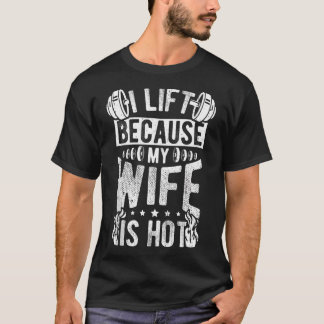 Manar I Hiss eftersom min fru är Hett Funny Fitnes T Shirt