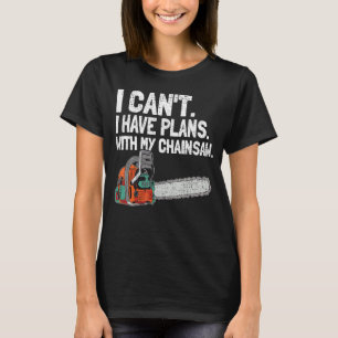 Manar I kan jag inte planera med mitt chainszetttr T Shirt