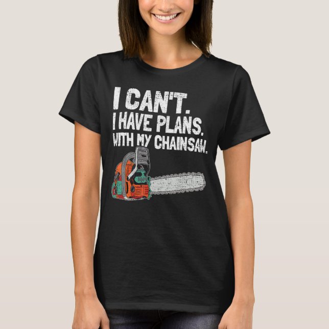 Manar I kan jag inte planera med mitt chainszetttr T Shirt (Framsida)