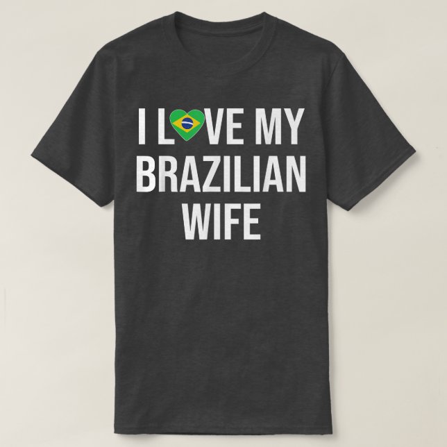 Manar I Kärlek Min brasilianska fru T Shirt (Design framsida)