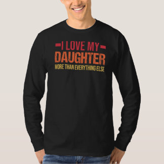 Manar I Kärlek min dotter mer än Pappa och dotter T Shirt