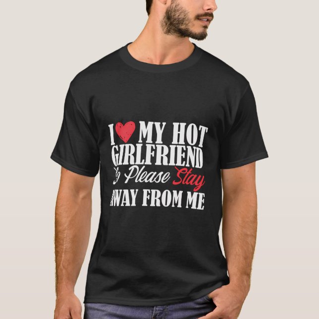 Manar I Kärlek min Hett flickvän så håll dig borta T Shirt (Framsida)
