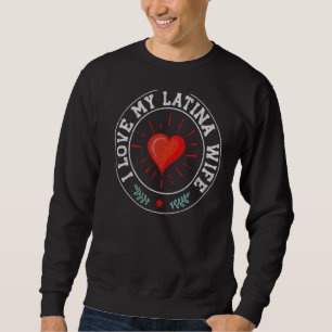 Manar I Kärlek My Latina Wife Cute Make Matching P Lång Ärmad Tröja