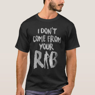 Manar I Kom från din revbenshimism Feminist W T Shirt