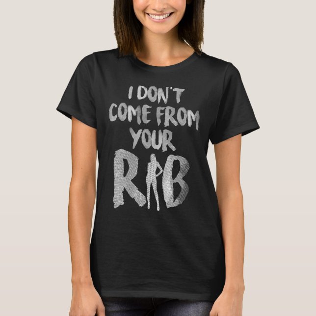 Manar I Kom från din revbenshimism Feminist W T Shirt (Framsida)