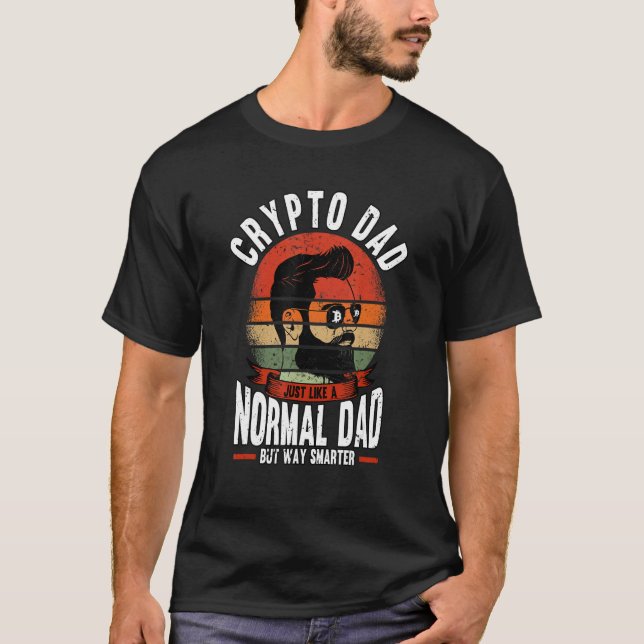 Manar I krypto Pappa precis som en normal Pappa-ha T Shirt (Framsida)