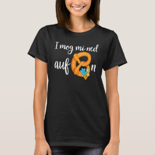 Manar I Mog Mi Ned Aufbrezeln Volksfest Bier Dirnd T Shirt